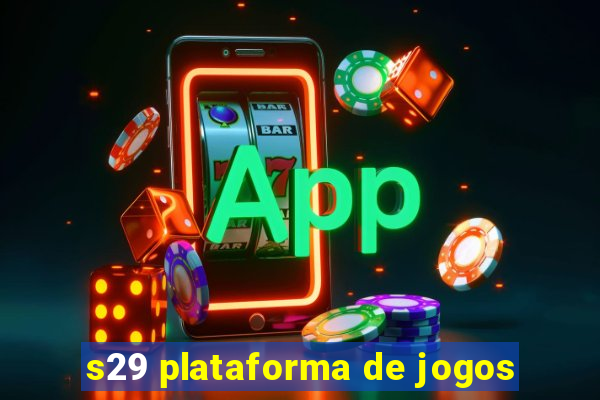 s29 plataforma de jogos